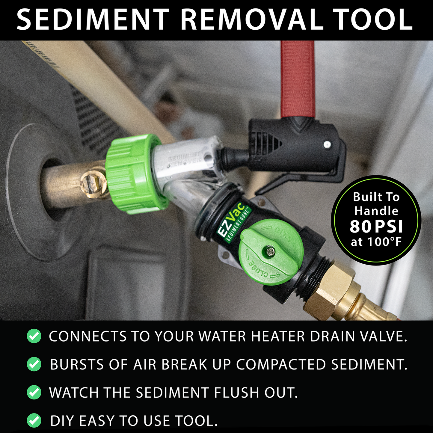 Sediment Gone™ Sediment Removal Tool